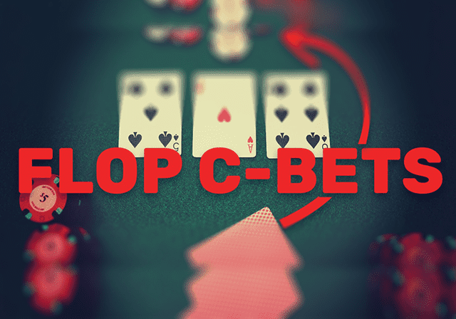 Tìm hiểu về C – bet trong Poker và hiệu quả của c – bet đem lại